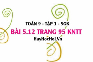 Bài 5.12 Toán 9 tập 1 SGK Kết nối tri thức